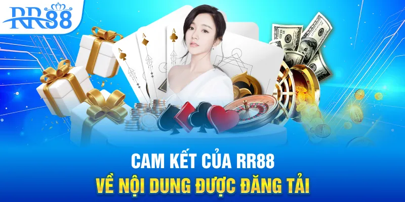 Giới Thiệu RR88 – Nhà Cái Uy Tín Với Nền Tảng Nội Dung Minh Bạch 3 Cam kết của RR88 về nội dung được đăng tải