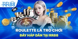 Roulette là trò chơi đầy hấp dẫn tại RR88