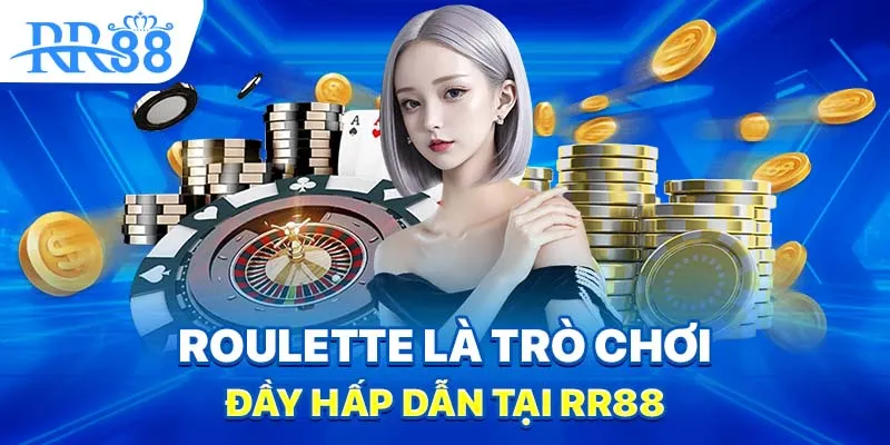 Roulette Có Thuần May Rủi Không? Cách Đọc Vòng Quay Chuẩn 1 Roulette là trò chơi đầy hấp dẫn tại RR88