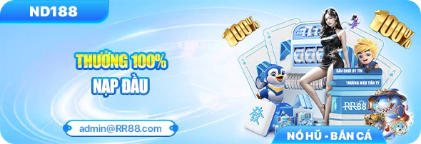 Chơi Vui Nhận Lộc Tại RR88 – Ưu Đãi Không Thể Bỏ Lỡ 2 Tặng thêm 100% cho giao dịch nạp đầu tiên