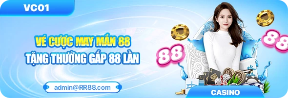 Chơi Vui Nhận Lộc Tại RR88 – Ưu Đãi Không Thể Bỏ Lỡ 11 Vé cược may mắn gấp 88 lần